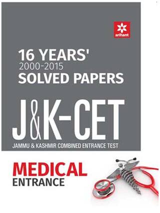 Arihant 16 Years' Solved Papers J&K CET Medical Entrance 